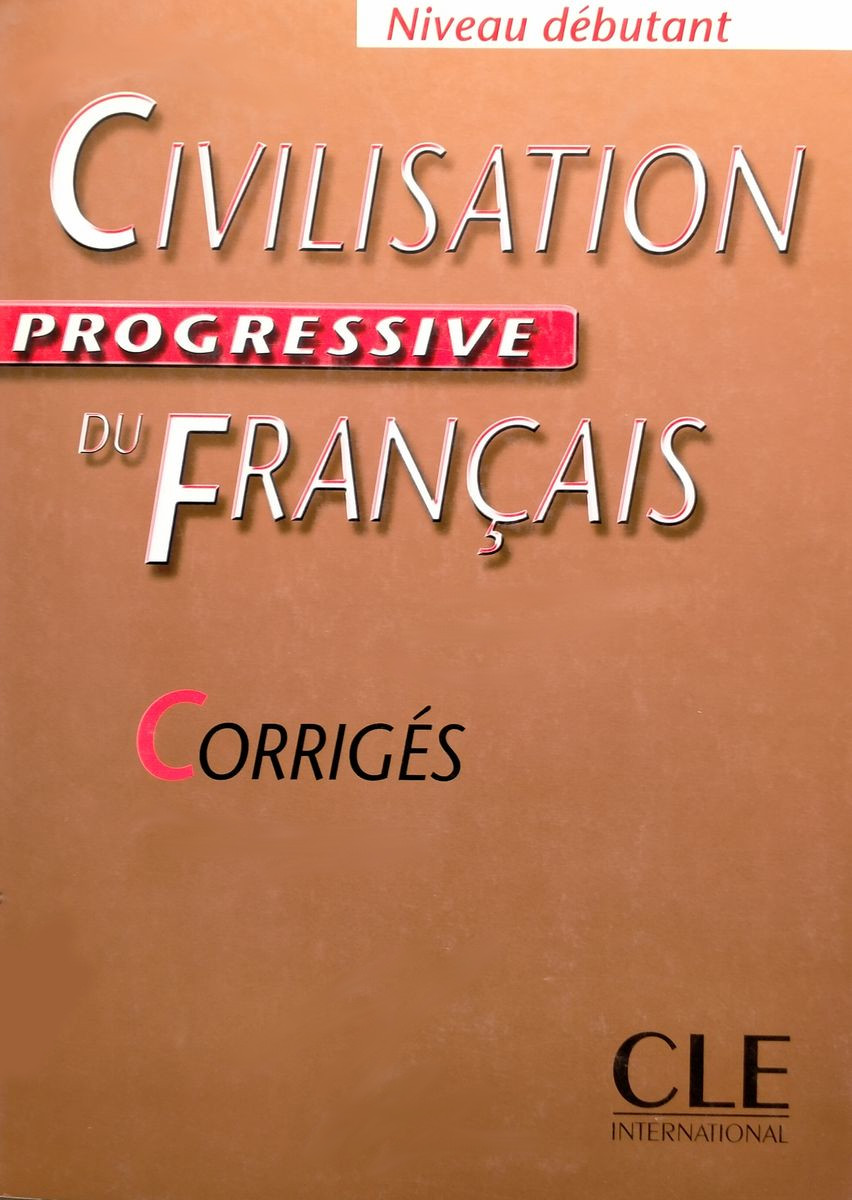 M. Causa, C. Carlo Civilisation Progressive du Franais Dbutant - Corrigs 