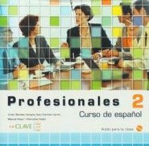 V. Benitez, B. Calvo, M.L.Capon, S. Diaz, R. Ezquerra Profesionales 2 Audio para la clase 