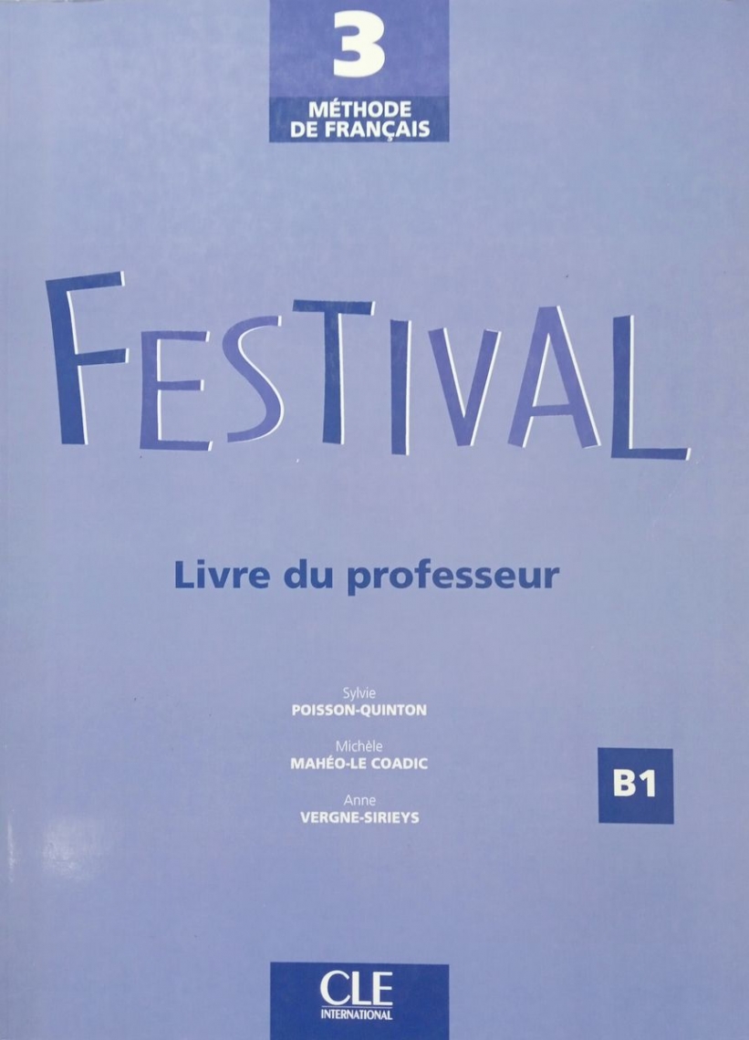 Sylvie Poisson-Quinton, Michele Maheo-Le Coadic, Anne Sirieys Festival 3 - Livre du professeur 