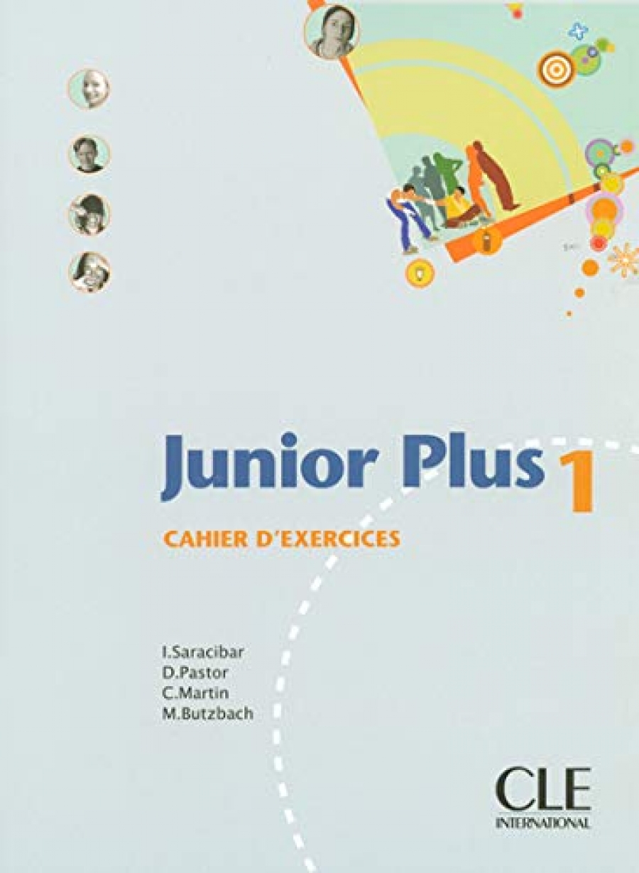 Michele Butzbach, Carmen Martin, Dolores Pastor, Inmaculada Saracibar Junior Plus 1 - Cahier d'exercices 