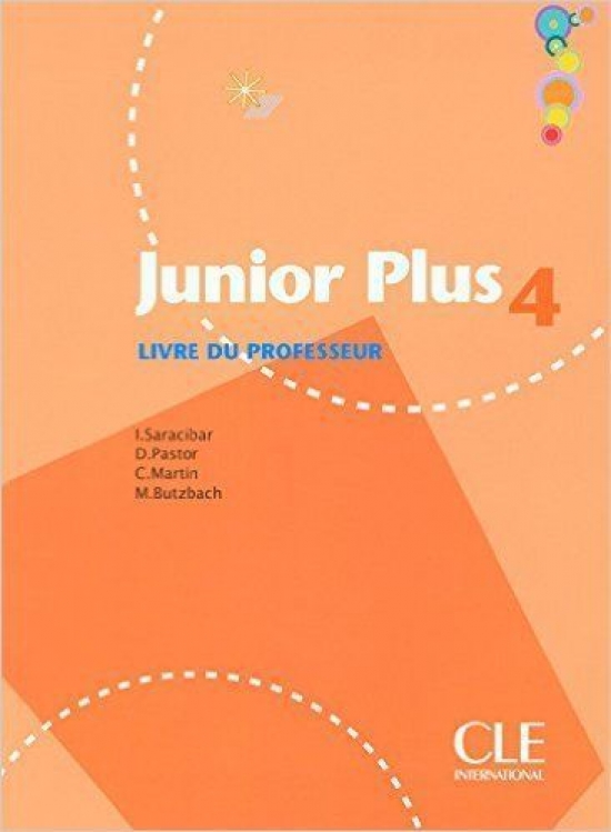 Michele Butzbach, Carmen Martin, Dolores Pastor, Inmaculada Saracibar Junior Plus 4 - Livre du professeur 