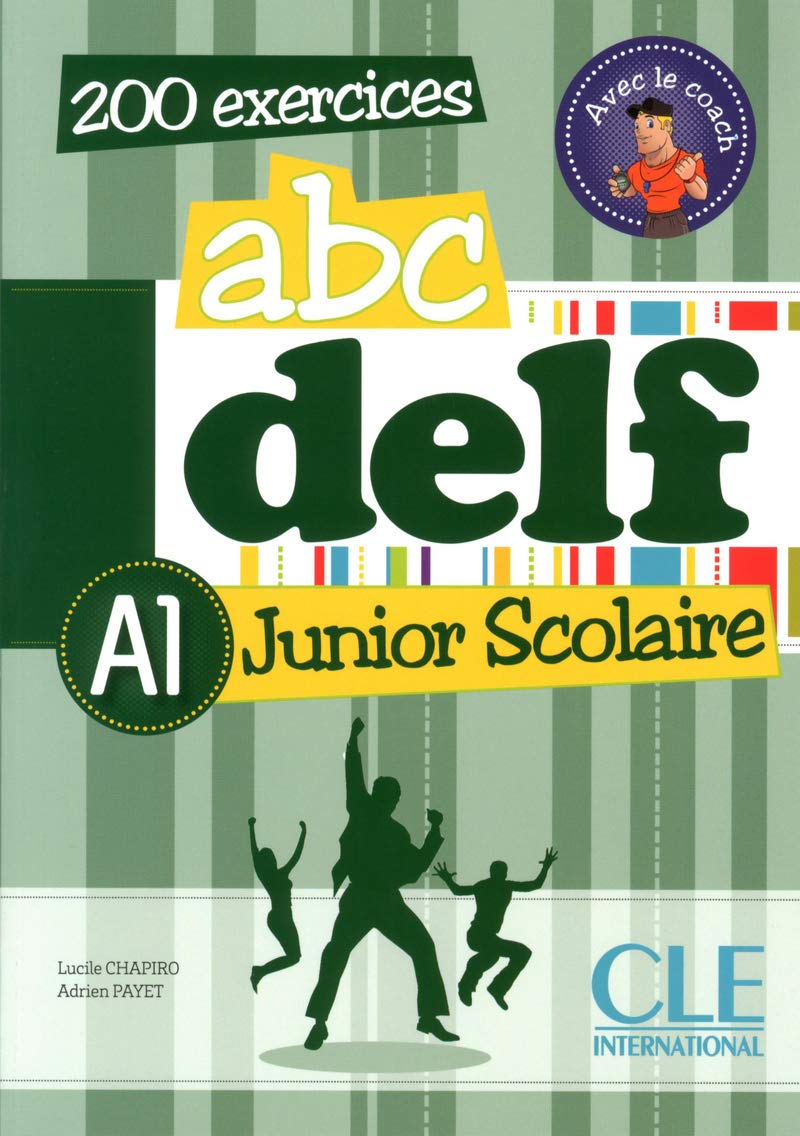 Adrien Payet, Lucile Chapiro ABC DELF. Junior & Scolaire A1 - Livre de l'eleve + CD - 200 activites 