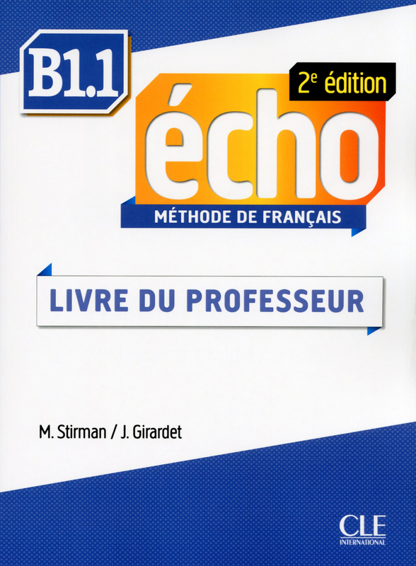 J. Girardet Echo B1. 1 - 2e edition - Guide Pedagogique 
