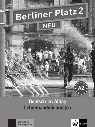 Theo Scherling, Christiane Lemcke, Lutz Rohrmann Berliner Platz NEU 2 Lehrerhandreichungen 