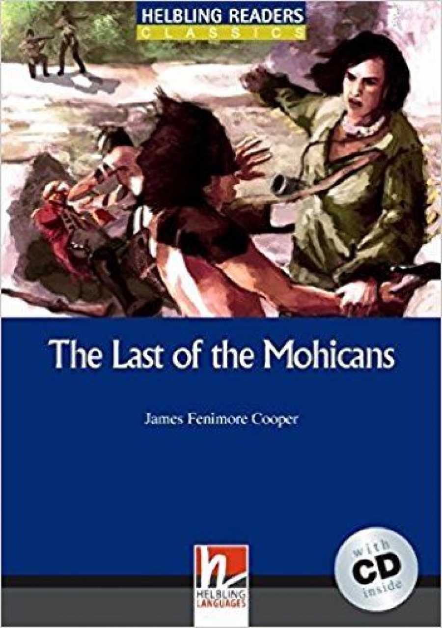 James Fenimore Cooper Blue Series Classics 4. The Last of the Mohicans + CD 