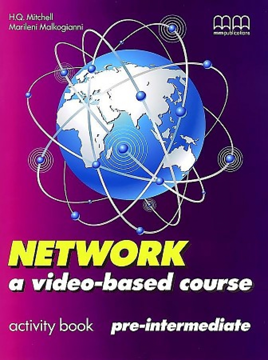 Mitchell H. Q. Network (a video-based course) Pre-Intermediate Activity Book 