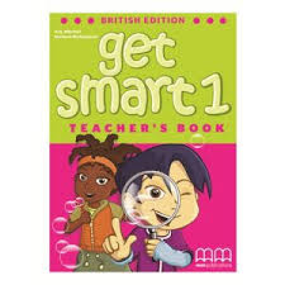 Mitchell H.Q., Malkogianni Marileni Get Smart British Edition 1 Teacher's Book with reduced-size student's pages, also including tests 
