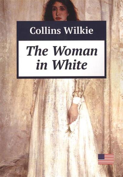 Wilkie Collins The Woman in White 