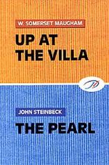 Maugham S. Maugham/Steinbeck Up at the Villa/The Perl 