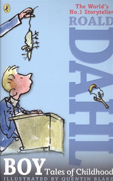 Dahl R. Boy: Tales of Childhood 