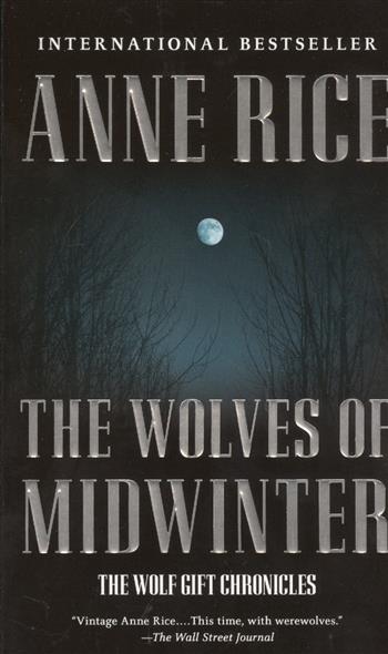 Rice A. The Wolves of Midwinter 