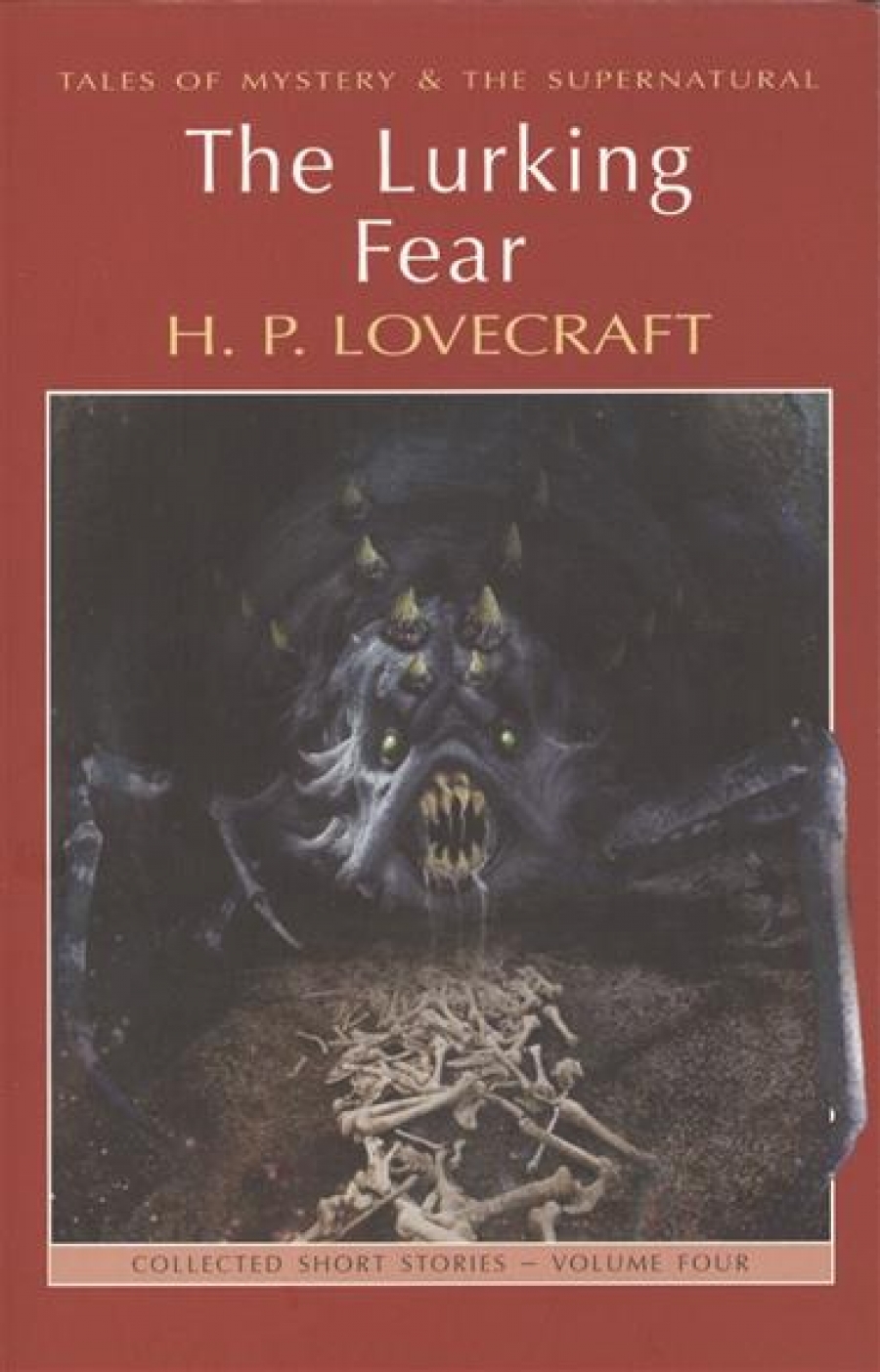 Lovecraft H. P. The Lurking Fear & Other Stories. Collected Short Stories, Volume Four 