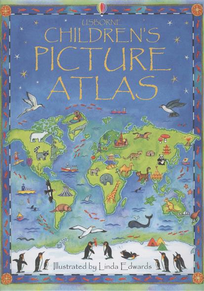 Brocklehurst R. Usborne Children's Picture Atlas 