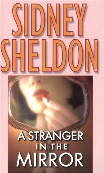 Sheldon S. A Strangerin the Mirror 