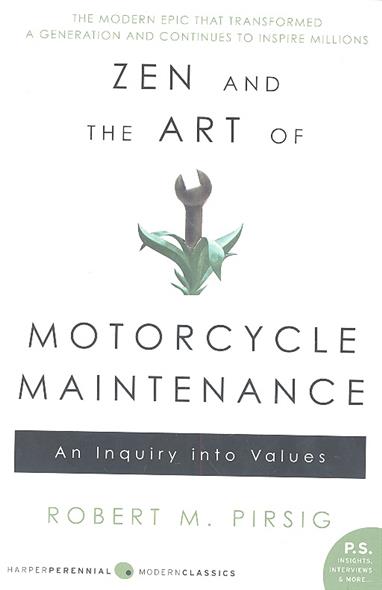 Zen and the Art of Motorcycle Maintenance 