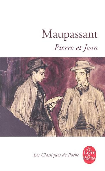 Maupassant Pierre et Jean 