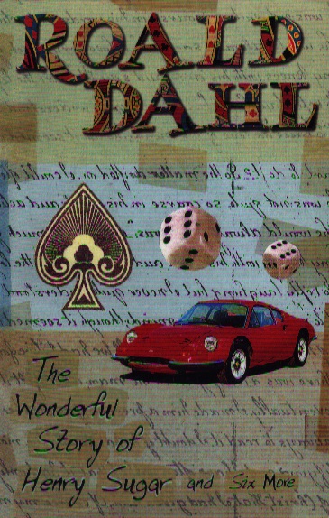 Dahl R. The wonderful story of Henry Sugar and six more 