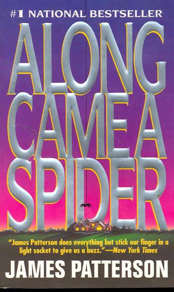 James Patterson Along Came A Spider 