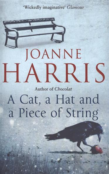Harris Joanne A Cat, a Hat and a Piece of String 