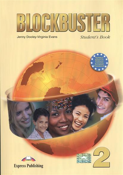 Evans V., Dooley J. Blockbuster 2. Student's Book.  (+CD) 