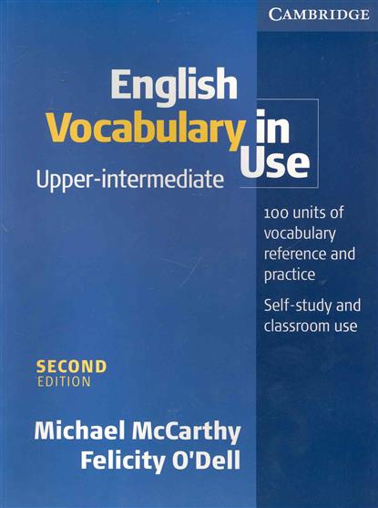 McCarthy M., O`Dell F. English Vocabulary in Use Upper-intermediate Second Edition 