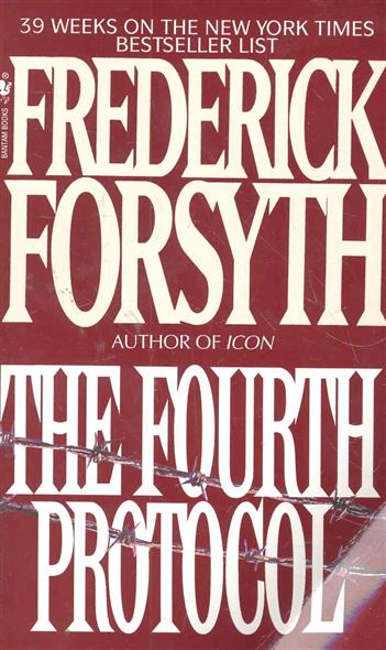 Forsyth F. The Fourth Protocol 