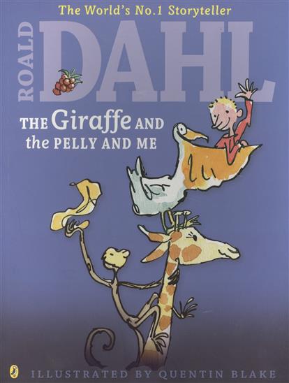Dahl R. The Giraffe and the Pelly and Me 