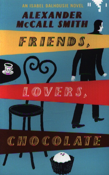 Friends, Lovers, Chocolate 