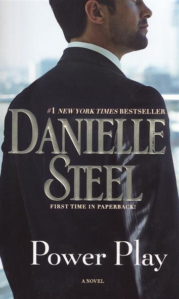 Steel D. Power Play. A Novel 