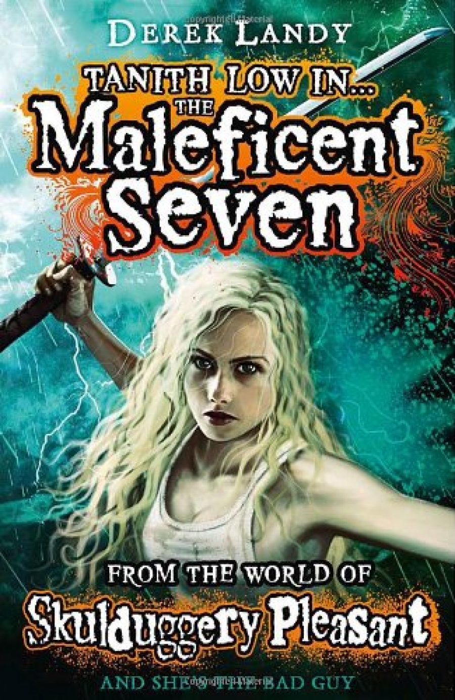 Landy Derek Tanith Low in the Maleficent Seven. From the World of Skulduggery Pleasant 