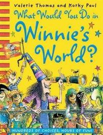 Thomas Valerie What Would You Do in Winnie's World? 