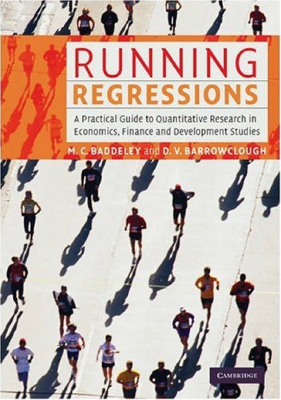 Michelle C.B. Running Regressions. A Practical Guide to Quantitative Research in Economics, Finance and Development Studies 
