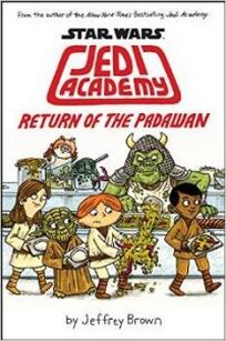 Brown Jeffrey Star Wars: Jedi Academy, Return of the Padawan. Book 2 