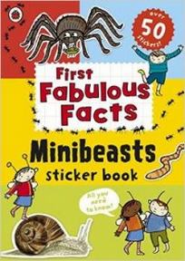 Ladybird First Fabulous Facts Minibeasts Sticker Book 