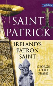 George O.S. Saint Patrick. Ireland's Patron Saint 