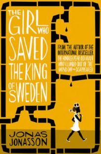 Jonasson Jonas The Girl Who Saved the King of Sweden 