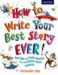 Edge C. How to Write Your Best Story Ever! 