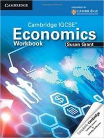 Grant Cambridge IGCSE Economics. Workbook 