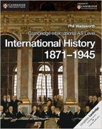 Cambridge International AS Level International History 1871-1945 Coursebook 