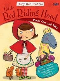 Cooper G. Little Red Riding Hood. Press Out & Play 