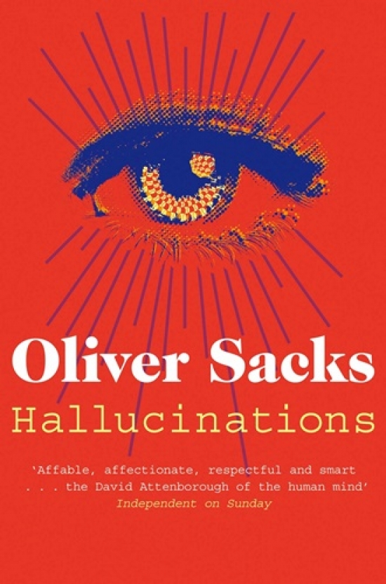 Sacks Oliver Hallucinations 