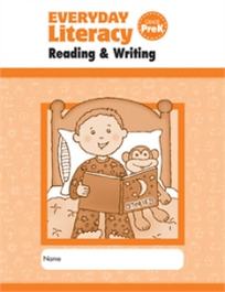 Everyday Literacy. Reading & Writing, Grade PreK 