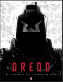 Garland A. Dredd. The Illustrated Movie Script and Visuals 