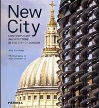 Alec F. New City. Contemporary Architecture in the City of London 