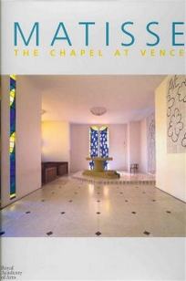 Marie-Therese P.D.S. Matisse. The Chapel at Vence 