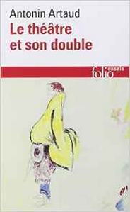 Artaud A. Le Theatre Et Son Double 