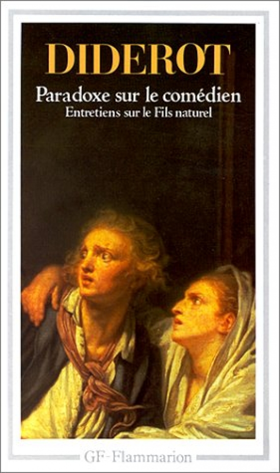 Diderot Denis Entretiens Sur Le Fils Naturel. Paradoxe Sur Le Comedien 