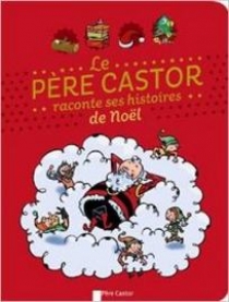 Sylvie P. Le Père Castor raconte ses histoires de Noël 