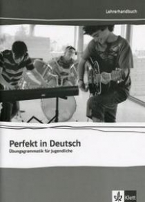 Perfekt in Deutsch. Lehrerbuch 