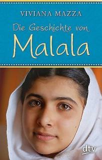 Mazza V. Die Geschichte von Malala 